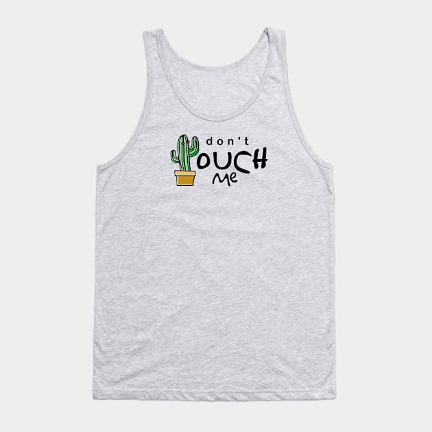 don't touch me Tank Top by denufaw